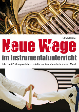 Ulrich Haider: Neue Wege im Instrumentalunterricht