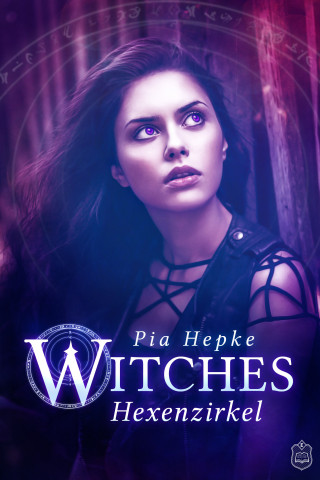 Pia Hepke: Witches - Hexenzirkel