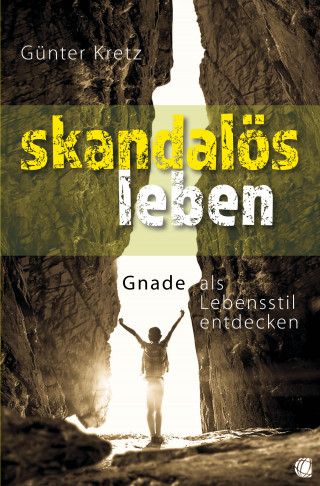 Günter Kretz: Skandalös leben