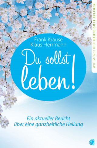 Frank Krause, Klaus Herrmann: Du sollst leben!