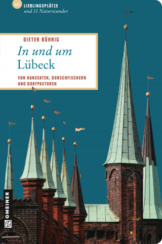 Dieter Bührig: In und um Lübeck