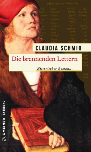 Claudia Schmid: Die brennenden Lettern