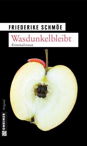 Friederike Schmöe: Wasdunkelbleibt