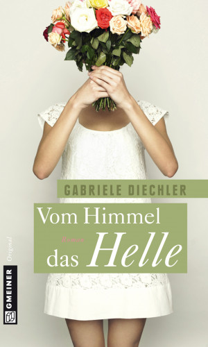 Gabriele Diechler: Vom Himmel das Helle