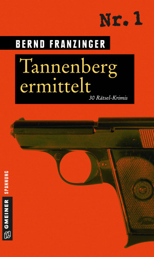 Bernd Franzinger: Tannenberg ermittelt