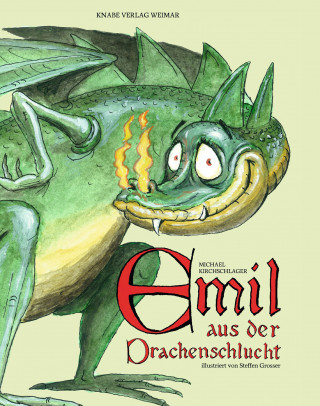 Michael Kirchschlager: Emil aus der Drachenschlucht