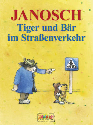 Janosch: Tiger und Bär im Straßenverkehr