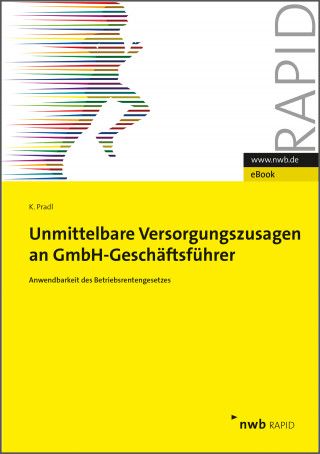 Kevin Pradl: Unmittelbare Versorgungszusagen an GmbH-Geschäftsführer