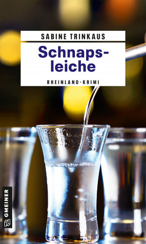 Sabine Trinkaus: Schnapsleiche