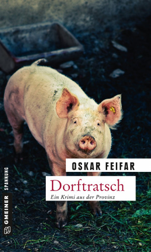 Oskar Feifar: Dorftratsch