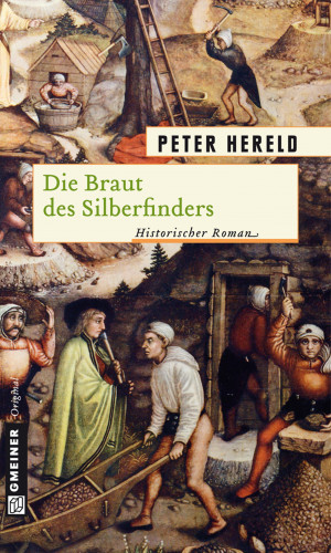 Peter Hereld: Die Braut des Silberfinders