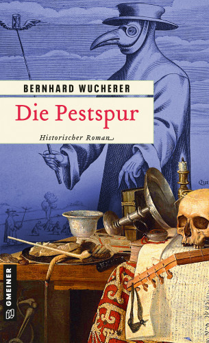 Bernhard Wucherer: Die Pestspur