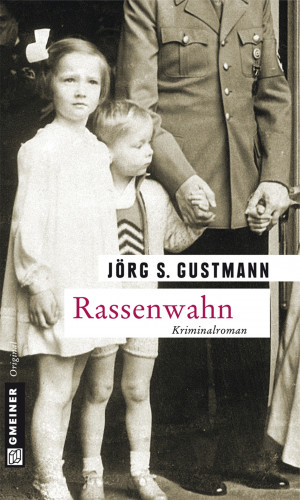 Jörg S. Gustmann: Rassenwahn