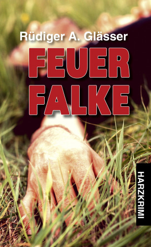 Rüdiger A. Glässer: Feuerfalke