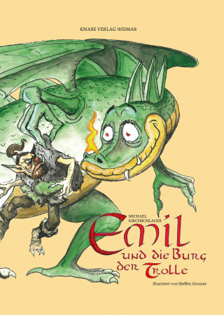 Michael Kirchschlager: Emil und die Burg der Trolle