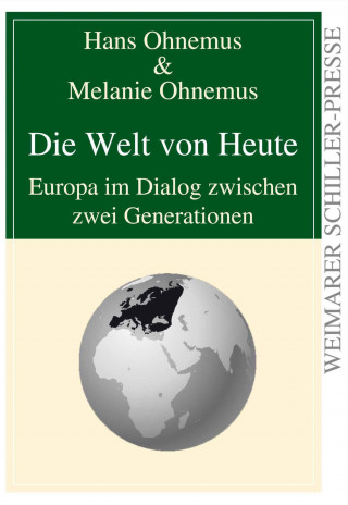 Hans Ohnemus, Melanie Ohnemus: Die Welt von Heute