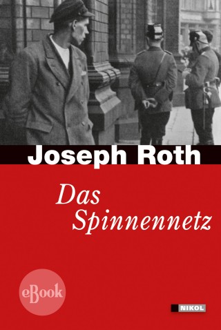 Joseph Roth: Das Spinnennetz