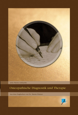 John Martin Littlejohn: Osteopathische Diagnostik und Therapie