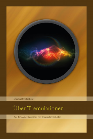 Emanuel Swedenborg: Über Tremulationen