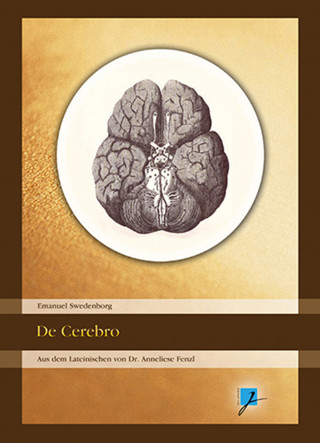 Emanuel Swedenborg: De Cerebro