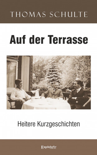 Thomas Schulte: Auf der Terrasse