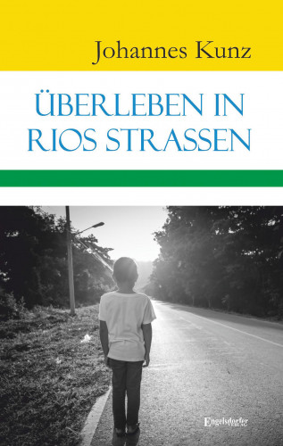 Johannes Kunz: Überleben in Rios Straßen