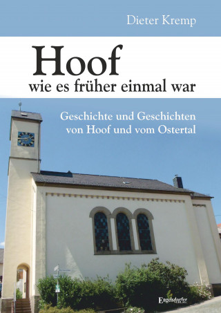 Dieter Kremp: Hoof wie es früher einmal war