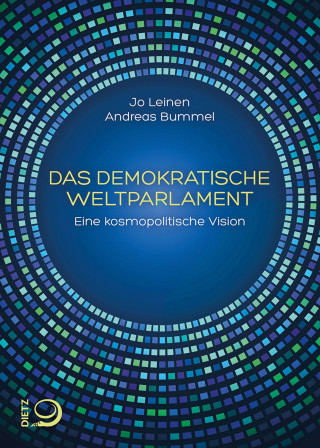 Jo Leinen, Andreas Bummel: Das demokratische Weltparlament