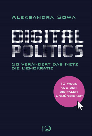 Aleksandra Sowa: Digital Politics