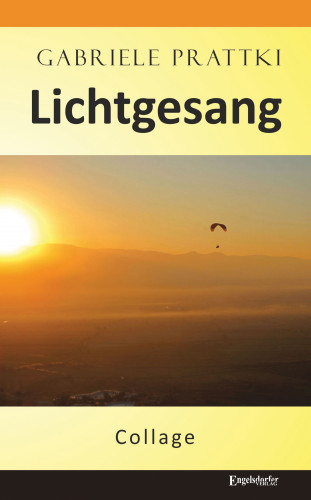 Gabriele Prattki: Lichtgesang