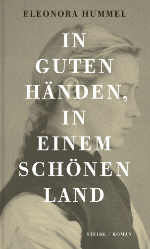 Eleonora Hummel: In guten Händen, in einem schönen Land