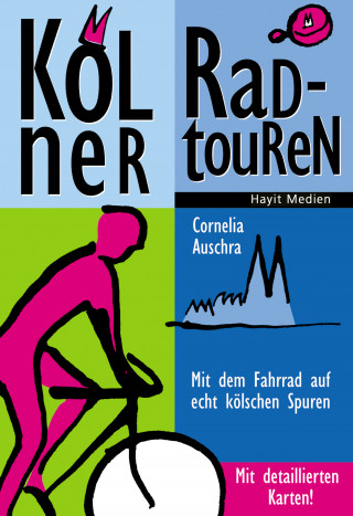 Cornelia Auschra: Kölner Radtouren