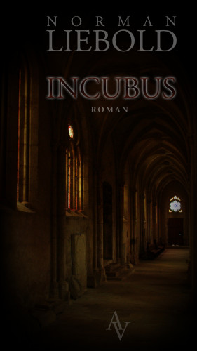 Norman Liebold: Incubus