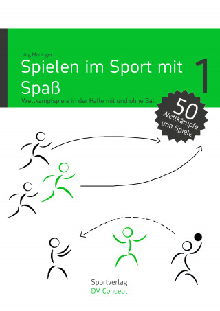 Jörg Madinger: Spielen im Sport mit Spaß