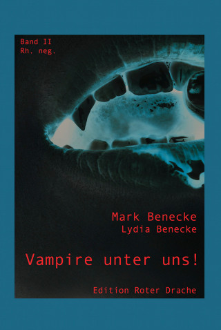 Lydia Benecke, Mark Benecke: Vampire unter uns!