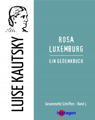Luise Kautsky: Rosa Luxemburg