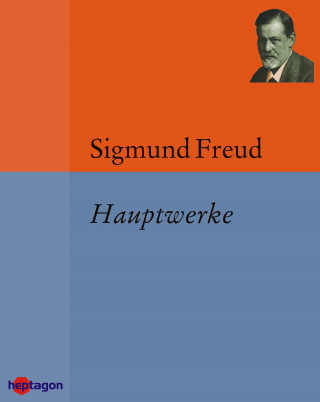 Sigmund Freud: Hauptwerke