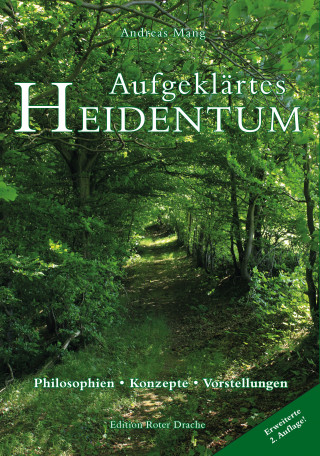Andreas Mang: Aufgeklärtes Heidentum