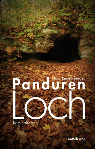 Hans Regensburger: Pandurenloch