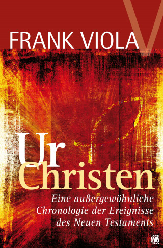 Frank Viola: Ur- Christen