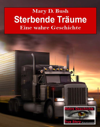 Mary D. Bush: Sterbende Träume