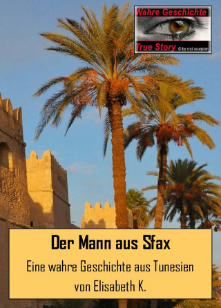 Elisabeth K.: Der Mann aus Sfax
