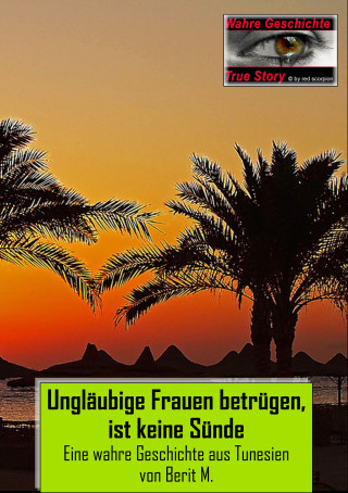 Berit M.: Ungläubige Frauen betrügen, ist keine Sünde
