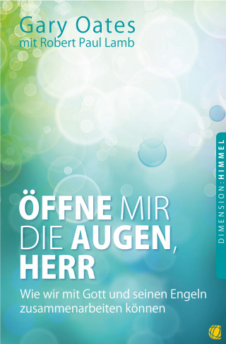 Gary Oates: Öffne mir die Augen, Herr