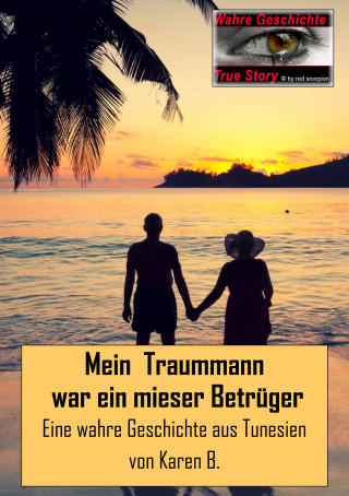 Karen B.: Mein Traummann war ein mieser Betrüger