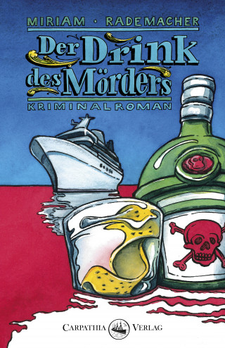 Miriam Rademacher: Der Drink des Mörders