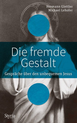 Hermann Glettler, Michael Lehofer: Die fremde Gestalt