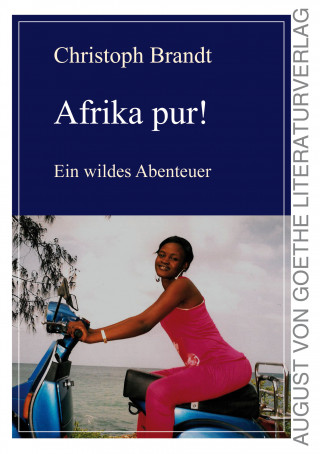 Christoph Brandt: Afrika pur!