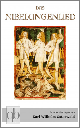Karl Wilhelm Osterwald: Das Nibelungenlied