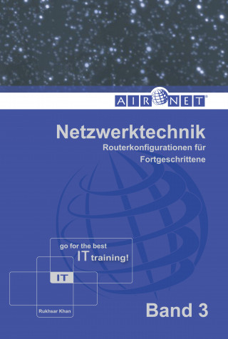 Rukhsar Khan: Netzwerktechnik, Band 3